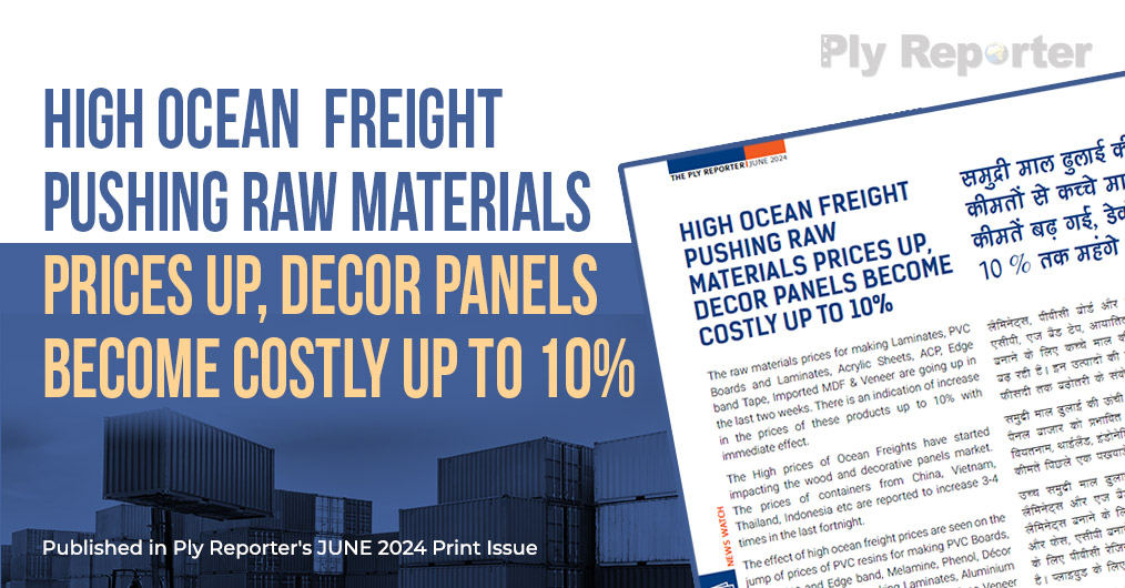 High Ocean Freight Pushing Raw Materials Prices Up, Decor Panels Become Costly Up to 10%
