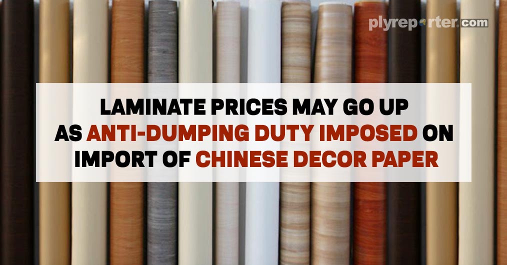Laminate to get expensive as Anti-dumping duty