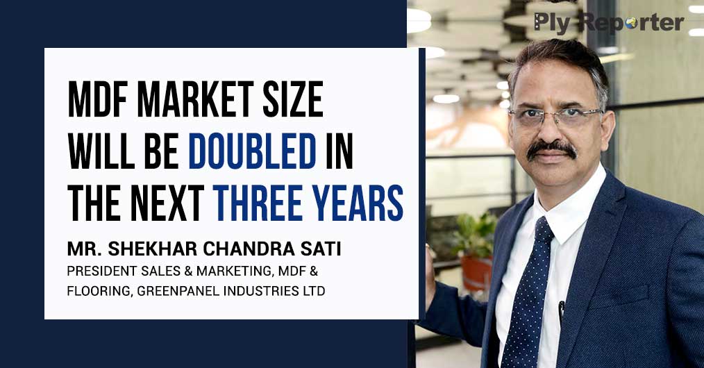 MDF MARKET SIZE WILL BE DOUBLED IN THE NEXT THREE YEARS