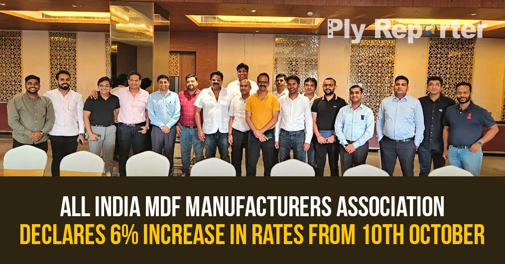 All India MDF Manufacturers Association declares 6% increase in rates from 10th October