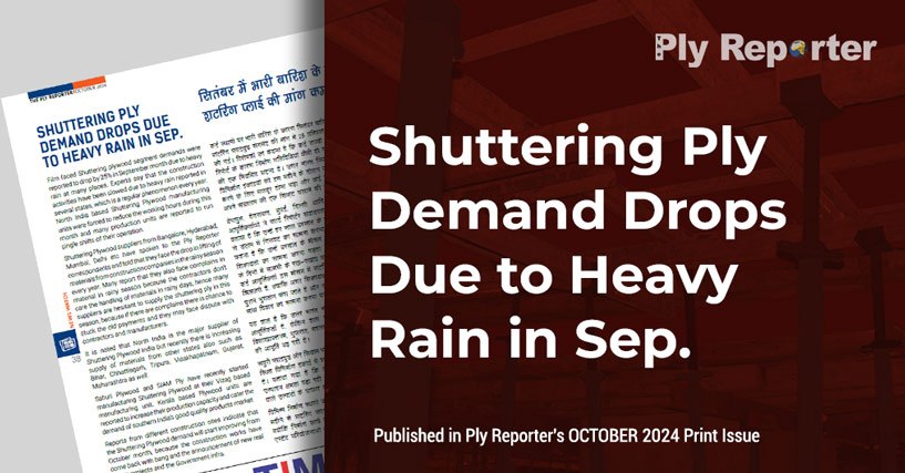 Shuttering Ply Demand Drops Due To Heavy Rain in Sep