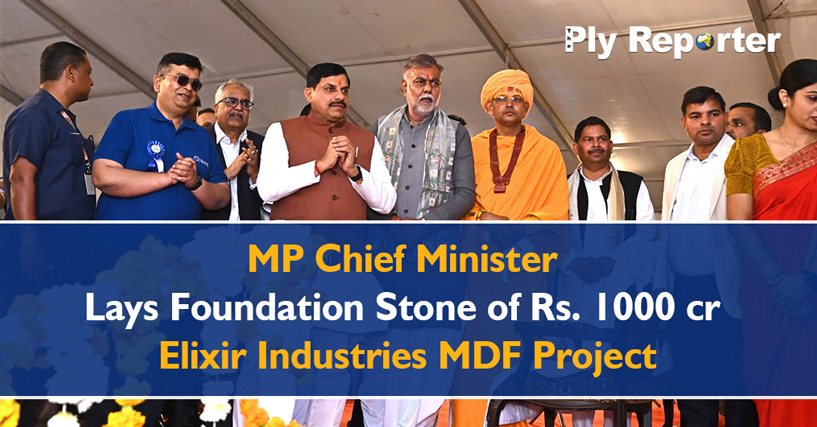 MP Chief Minister lays foundation stone of Rs. 1000 cr Elixir Industries MDF Project